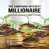 Compound Interest Millionaire, The