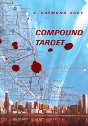 Compound Target - B. Raymond Gary