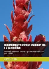 Comprehensive Chinese Grammar HSK 1-9 2021 Edition