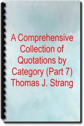 A Comprehensive Collection of Quotations by Category (Part 7)