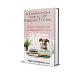 A Comprehensive Guide to DIY Obedience Training, Essential Commands, and Goal Setting for Dog Owners