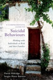 A Comprehensive Guide to Suicidal Behaviours