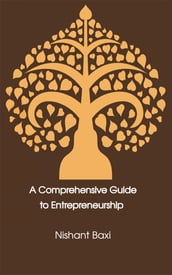 A Comprehensive Guide to Entrepreneurship