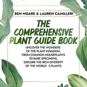 Comprehensive Plant Guide Book, The