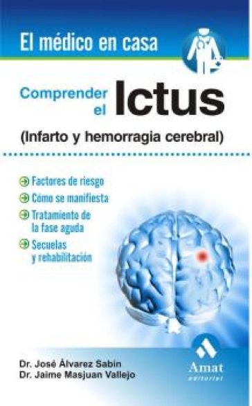 Comprender el Ictus. Ebook - Jaime Masjuan Vallejo - José Alvarez Sabin