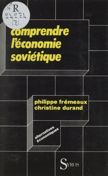 Comprendre l'économie soviétique - Christine Durand - Denis Clerc - Philippe Frémeaux