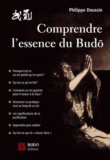 Comprendre l'essence du Budo - Philippe Doussin
