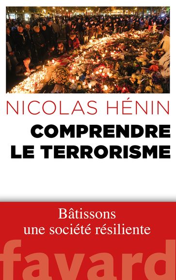 Comprendre le terrorisme - Nicolas Hénin