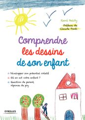 Comprendre les dessins de son enfant