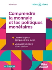 Comprendre la monnaie et les politiques monétaires