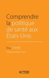 Comprendre la politique de santé aux États-Unis