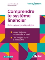 Comprendre le système financier : De la croissance à l instabilité