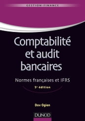 Comptabilité et audit bancaires - 5e éd.