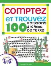 Comptez et Trouvez 100 Poissons et 10 Vers de Terre