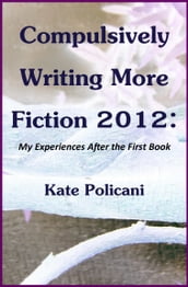 Compulsively Writing More Fiction 2012