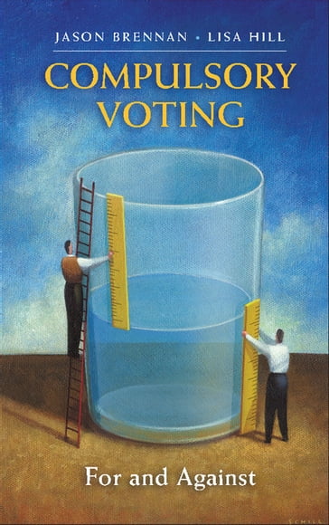 Compulsory Voting - Jason Brennan - Lisa Hill