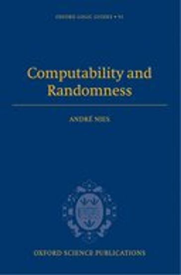 Computability and Randomness - André Nies