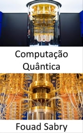 Computação Quântica