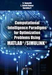 Computational Intelligence Paradigms for Optimization Problems Using MATLAB®/SIMULINK®