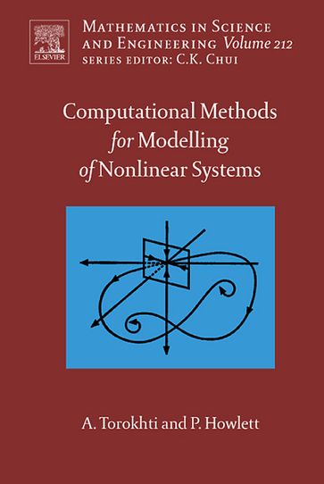 Computational Methods for Modeling of Nonlinear Systems by Anatoli Torokhti and Phil Howlett - Anatoli Torokhti - Phil Howlett