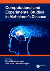 Computational and Experimental Studies in Alzheimer s Disease
