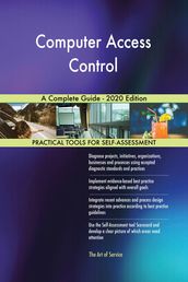 Computer Access Control A Complete Guide - 2020 Edition