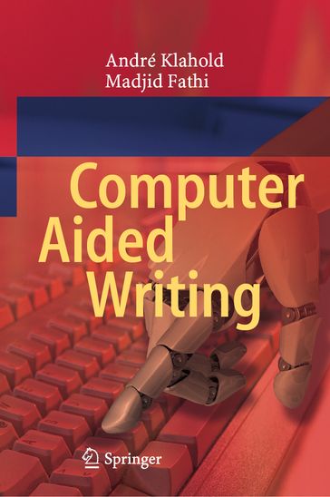 Computer Aided Writing - André Klahold - Madjid Fathi