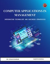 Computer Applications in Management: Integrating Technology and Business Strategies