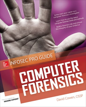 Computer Forensics InfoSec Pro Guide - David Cowen