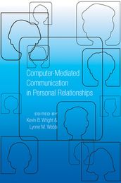 Computer-Mediated Communication in Personal Relationships