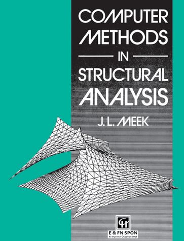 Computer Methods in Structural Analysis - J.L. Meek