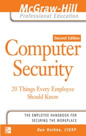 Computer Security: 20 Things Every Employee Should Know