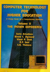 Computer Technology for Higher Education: A Design Model for a Computerizing University: The Indian Experience