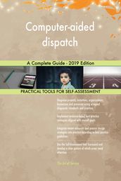 Computer-aided dispatch A Complete Guide - 2019 Edition