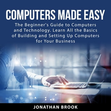 Computers Made Easy - Jonathan Brook