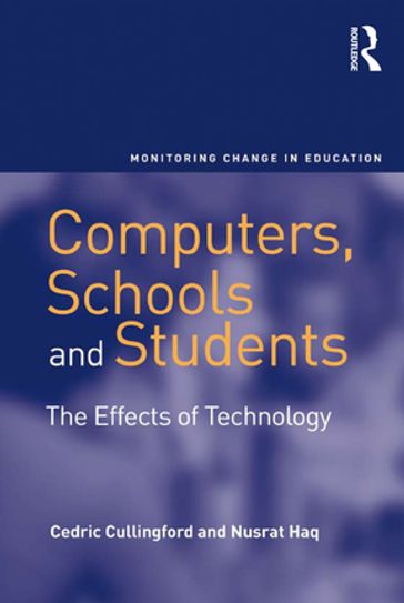 Computers, Schools and Students - Cedric Cullingford - Nusrat Haq