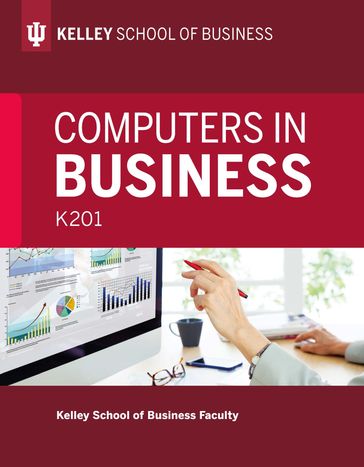 Computers in Business: K201 - Kelley School of Business Faculty