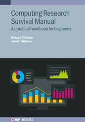 Computing Research Survival Manual