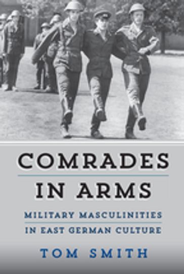 Comrades in Arms - Tom Smith