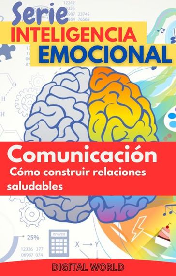 Comunicación  Cómo construir relaciones saludables