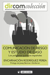 Comunicación de riesgo y estudio de caso. Los polígonos químicos españoles