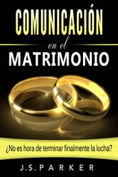 Comunicación en el Matrimonio: No es tiempo de terminar las peleas de una vez por todas?