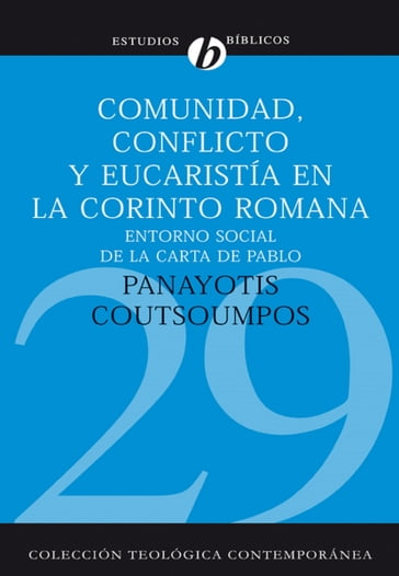 Comunidad, conflicto y eucaristía en la corinto romana - Panayotis Coutsoumpos