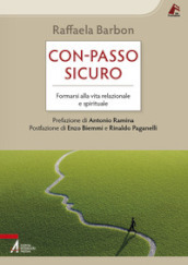 Con-passo sicuro. Formarsi alla vita relazionale e spirituale