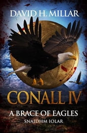 Conall IV: A Brace of EaglesSnaidhm Iolar