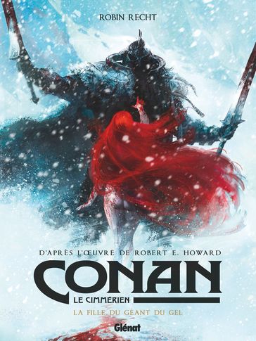Conan le Cimmérien - La Fille du géant du gel - Robert E. Howard - Robin Recht