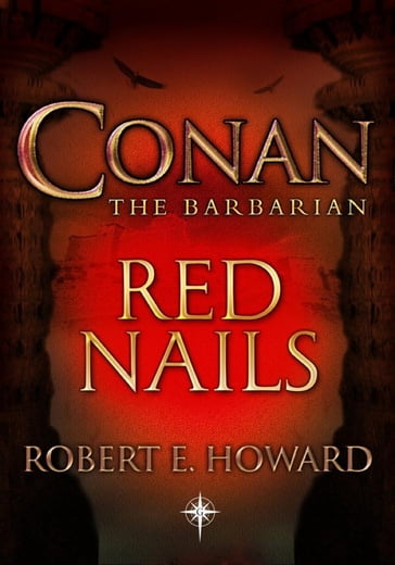 Conan: Red Nails - Robert E Howard
