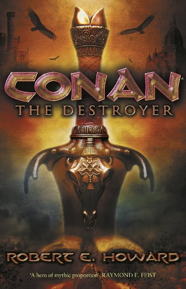 Conan the Destroyer - Robert E Howard