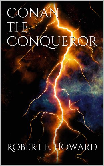 Conan the conqueror - Robert E. Howard