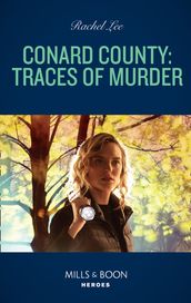 Conard County: Traces Of Murder (Conard County: The Next Generation, Book 47) (Mills & Boon Heroes)
